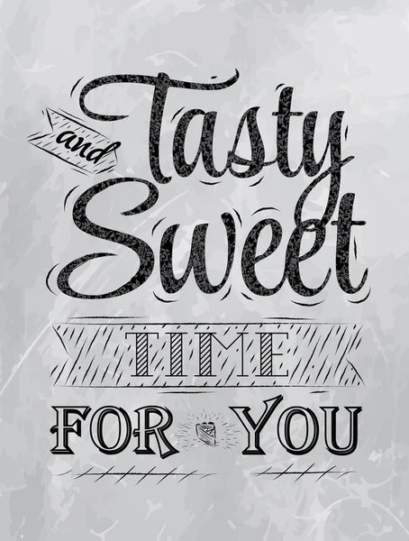 Plakat napis smaczne i słodkie czas dla Ciebie — Wektor stockowy