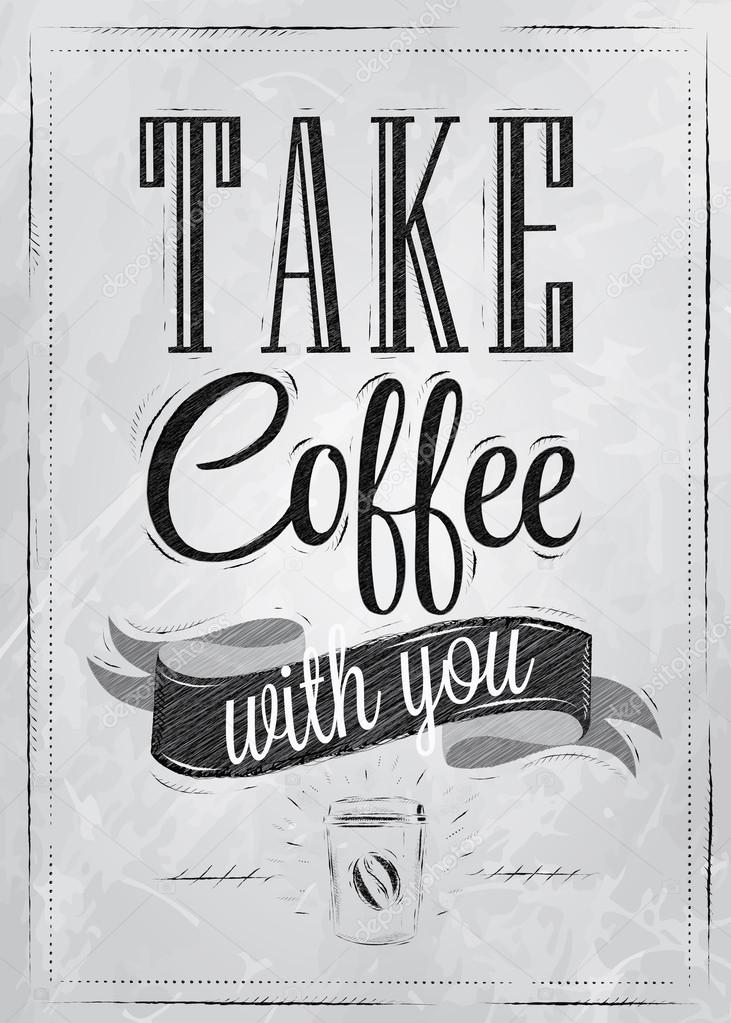 Poster lettering take coffee with you