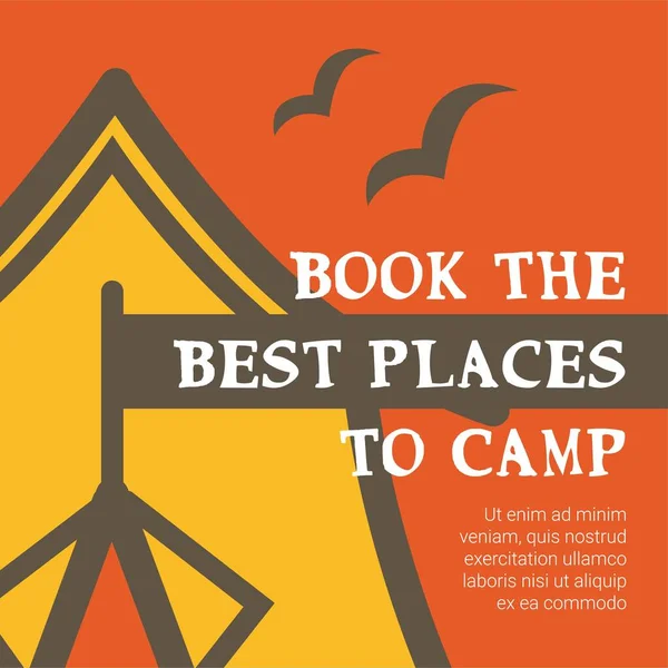 Best places to camp, book your trip. Tourism and traveling, adventures and rest on nature. Vacation or weekends spent in the wilderness. Summer recreation and rest, hiking. Vector in flat style