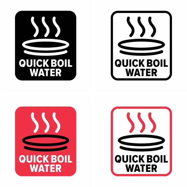 Quick Boil Water Vektorová Informační Značka — Stockový vektor