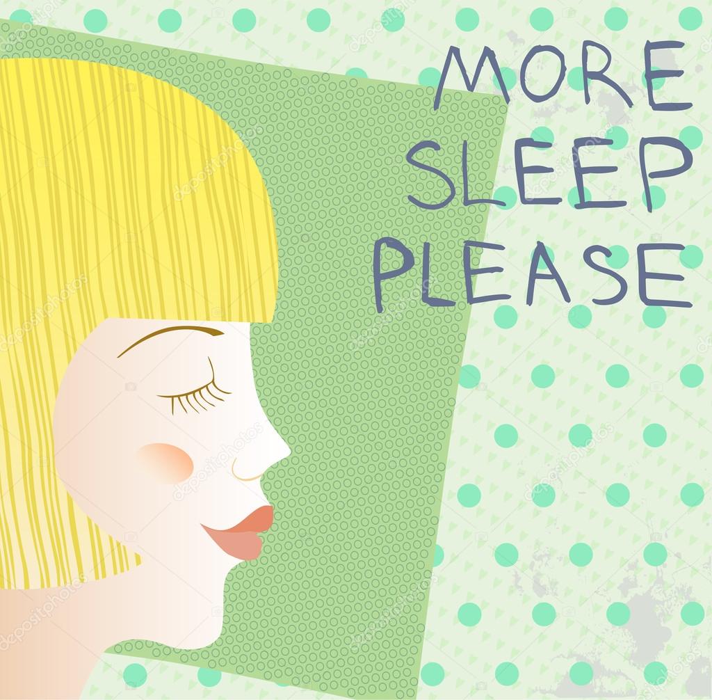 More sleep