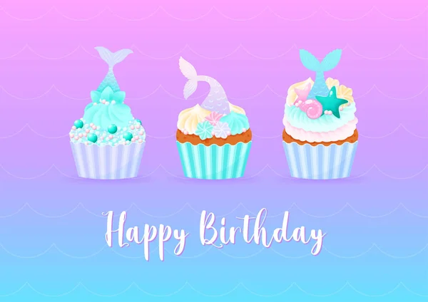Feliz Cumpleaños Con Cupcakes Sirena Ilustraciones Magdalenas Dulces Decoradas Con — Vector de stock