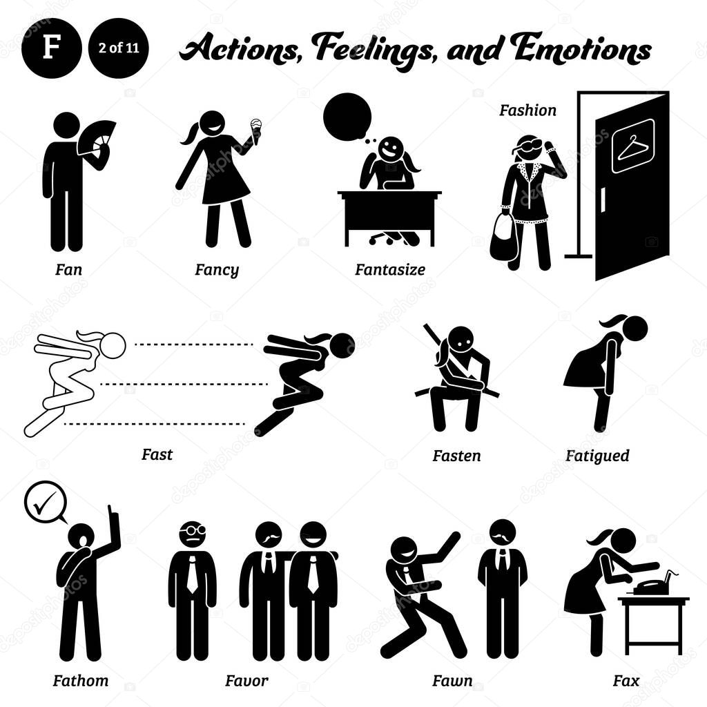 Stick figure human people man action, feelings, and emotions icons alphabet F. Fan, fancy, fantasize, fashion, fast, fasten, fatigue, fathom, favor, fawn, and fax.