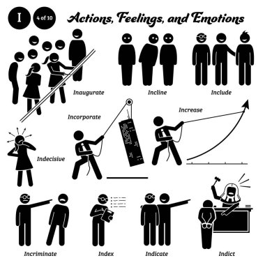 Stick figure human people man action, feelings, and emotions icons alphabet I. Inaugurate, incline, include, indecisive, incorporate, increase, incriminate, index, indicate, and indict. 
