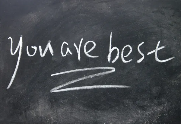 You are best title written with chalk on blackboard — Stock Photo, Image