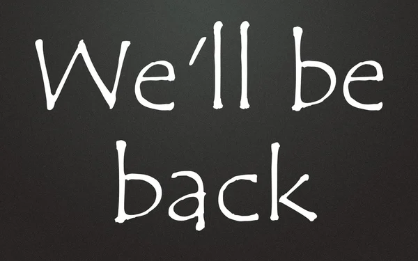 We'll be back symbol — Stock Photo, Image