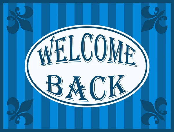 Welcome back — Stock Photo, Image