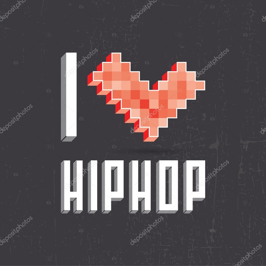 I love hip hop on black backround
