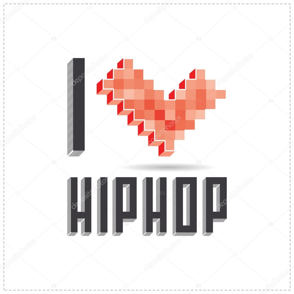I love hip hop on white backround