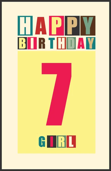 Retro Happy birthday card. Happy birthday girl 7 years. Gift card. — Stock Vector