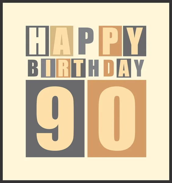 Retro Happy birthday card. Happy birthday 90 years. Gift card. — Stock Vector