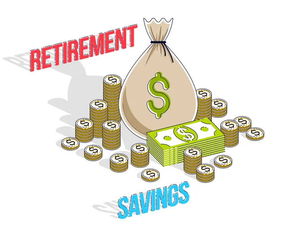 Συνταξιοδότηση Εξοικονόμηση Έννοια Μεγάλα Χρήματα Τσάντα Μετρητά Χρήματα Δολάριο Στοίβα — Διανυσματικό Αρχείο