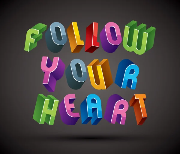 Suivez la phrase Your Heart faite avec une lette géométrique de style rétro 3d — Image vectorielle