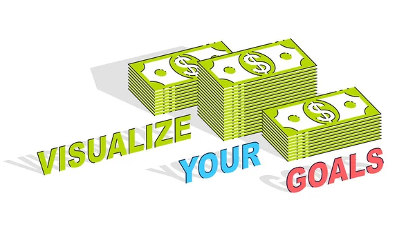 Visualize Your Goals Business Motivation Poster Banner Cash Money Stacks — Stock Vector