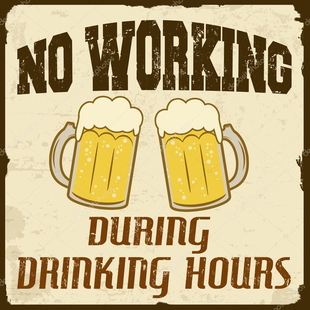 No working during drinking hours, vintage poster Stock Vector Image by