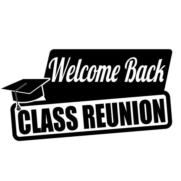 Hoş geldiniz sırt sınıf reunion etiket veya damga — Stok Vektör