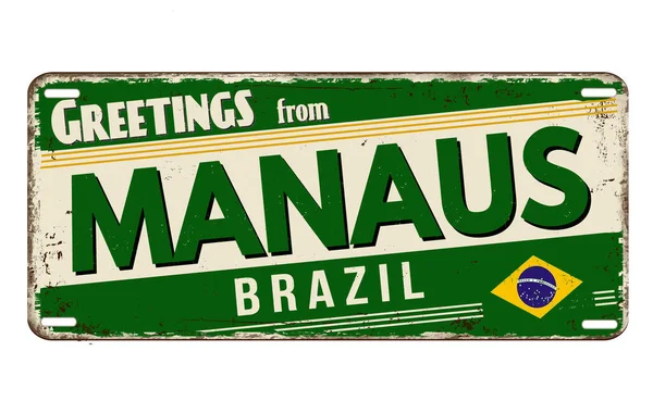 Grüße Aus Manaus Vintage Rostige Metallplatte Auf Weißem Hintergrund Vektorillustration — Stockvektor