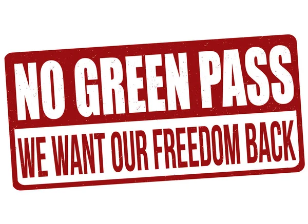 Green Pass Want Our Freedom Back Grunge Rubber Stamp White — Stock Vector