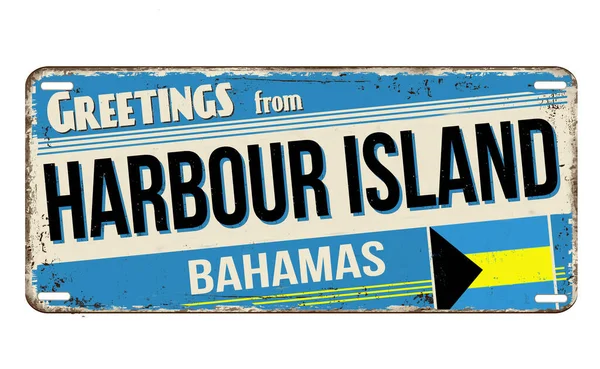 Χαιρετίσματα Από Harbour Island Vintage Σκουριασμένο Μεταλλική Πλάκα Λευκό Φόντο — Διανυσματικό Αρχείο