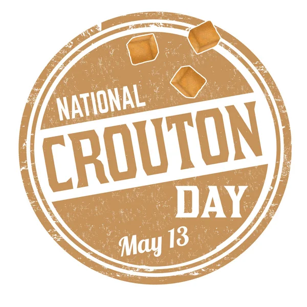 National Crouton Day Grunge Rubber Stamp White Background Vector Illustration — Archivo Imágenes Vectoriales