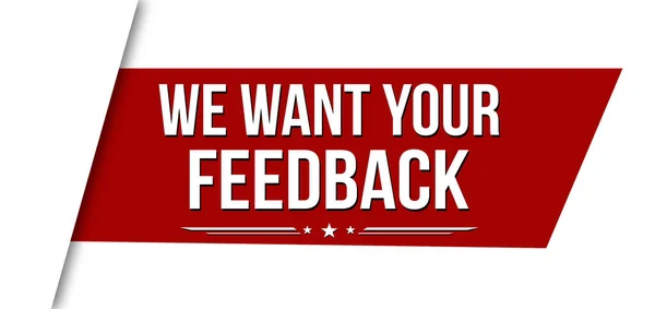 Want Your Feedback Red Ribbon Banner Design White Background Vector — Image vectorielle