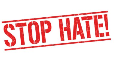 Stop hate grunge rubber stamp on white background, vector illustration