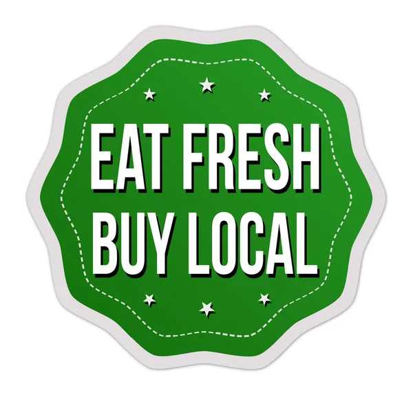 Eat Fresh Buy Local Label Sticker White Background Vector Illustration — ストックベクタ