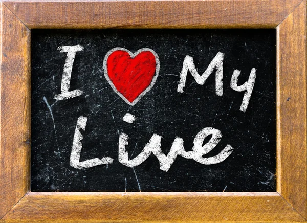 I love my live