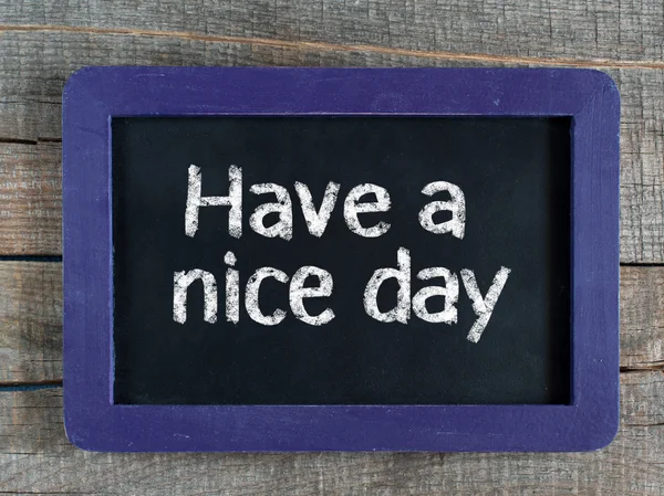 Have a nice day ! — Stock Photo, Image