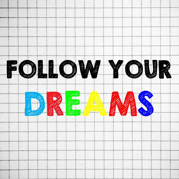 Follow your dreams — Stock Photo, Image