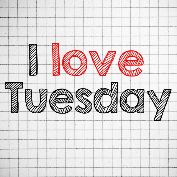 I Love tuesday — Stock Photo, Image