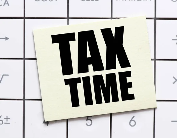 Tax Time Slova Malém Kousku Papíru Koncept Pro Obchod — Stock fotografie