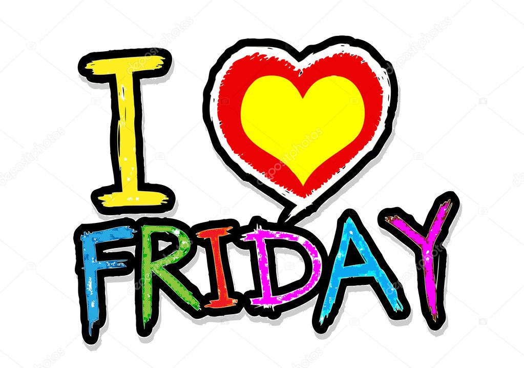 I love friday