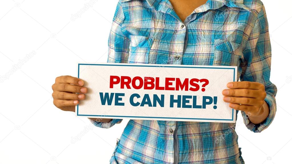 Problems we can help