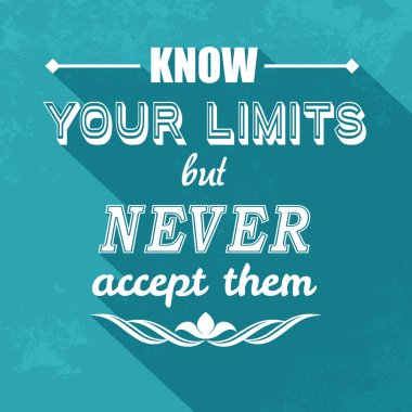 Kow your limits quotation vector