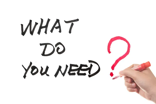 Neye ihtiyacın var?