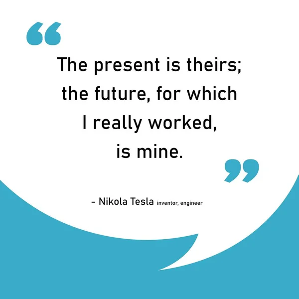 Przyszłość Teraźniejszość Motywacyjny Cytat Dla Mediów Społecznościowych Nikola Tesla 1856 — Wektor stockowy