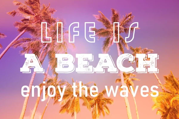 Vita Una Spiaggia Godere Delle Onde Poster Motivazionale Segno Testo — Foto Stock