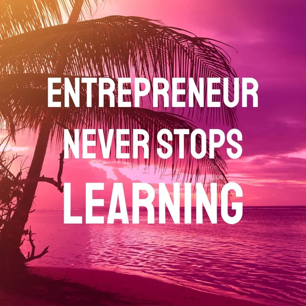 Entrepreneur never stops learning. Startup motivational text poster. Social media inspiration poster sign.
