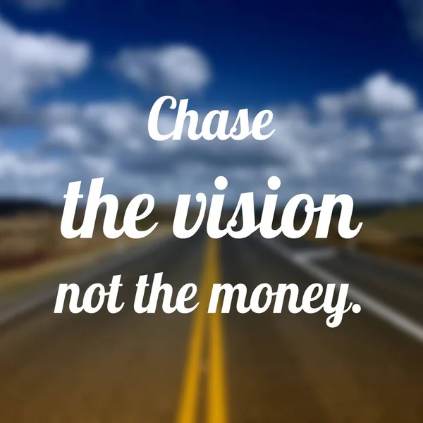 Verfolgen Sie Die Vision Nicht Das Geld Motivationsplakat Für Unternehmen — Stockfoto