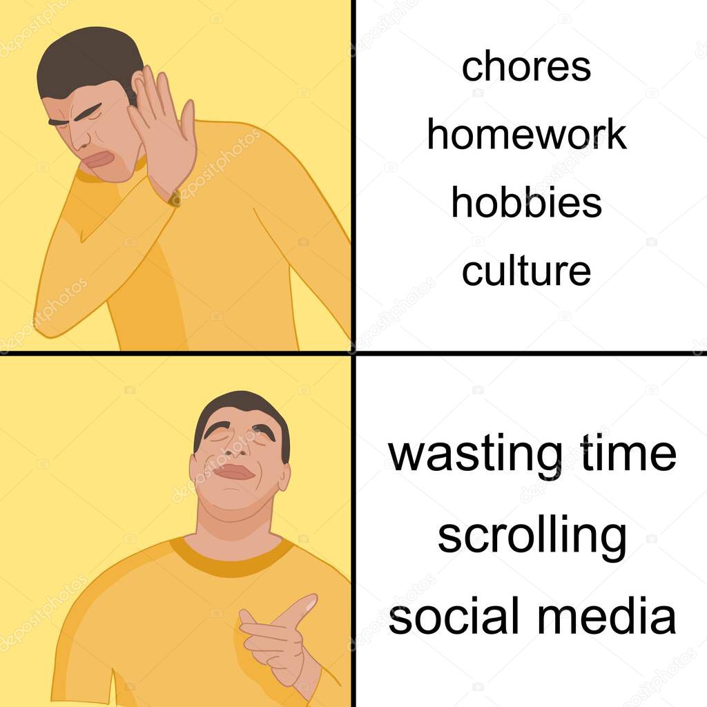 Procrastinating and scrolling social media - teenage issue. Funny meme for social media sharing.
