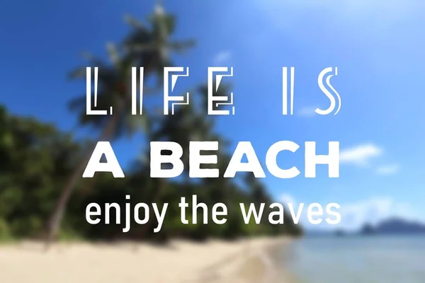 Життя Пляж Насолоджуватися Хвилями Мотиваційного Плаката Текстовий Знак Вмісту Соціальних — стокове фото