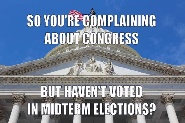 USA political system funny meme for social media sharing. Humor about US midterm elections and congress dissatisfaction by non voters.