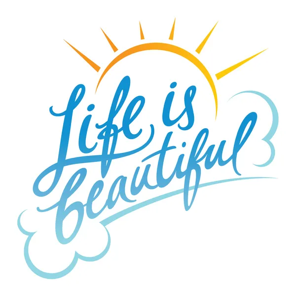 Life is Beautiful — Stock Vector