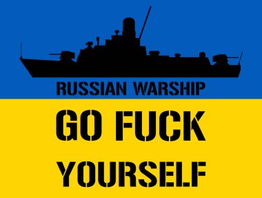 Russian warship go fuck yourself. Vector illustration. The last response to military cruiser and Russian troops from the ukrainian soldiers defenders of Snake Island. No war in Ukraine