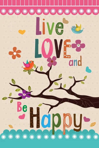"Sevgiyi yaşayın ve mutlu olun" tasarımı — Stok Vektör
