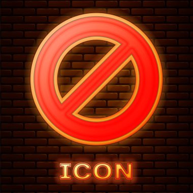 Glowing neon Ban icon isolated on brick wall background. Stop symbol. Vector.