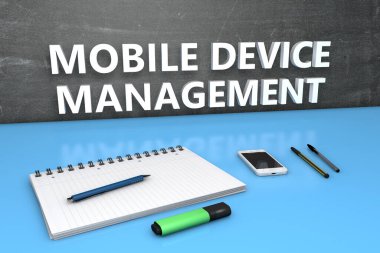 MDM - Mobil Aygıt Yönetimi - karatahta, defter, kalem ve cep telefonlu metin kavramı. 3 Boyutlu resimleme.