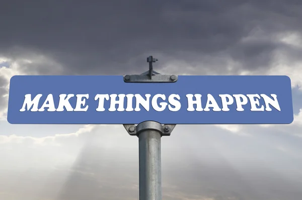 Make things happen road sign — Stock Photo, Image