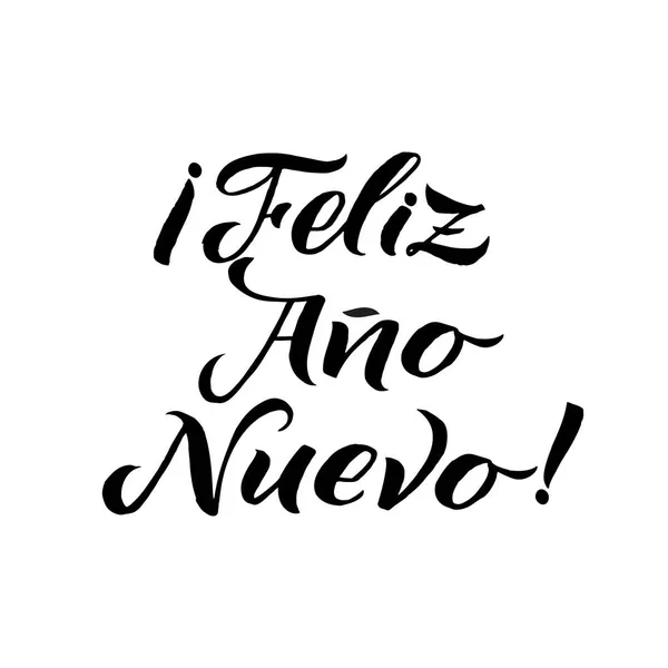 Feliz Año Nuevo Caligrafía Española. Diseño de letras. Diseño de la tarjeta de felicitación sobre fondo blanco — Vector de stock